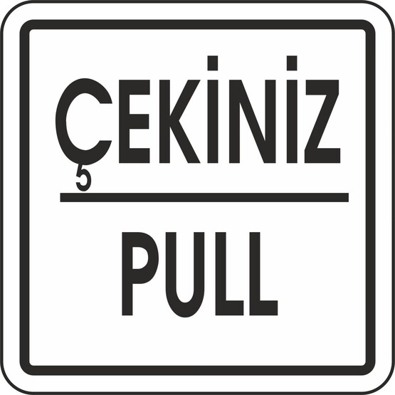 Extra Fix Uyarı Levhası Pvc Çekiniz-Pull  